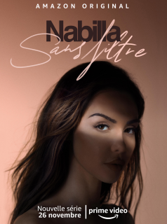 Nabilla : Sans filtre streaming Nabilla : Sans filtre streaming