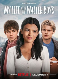 Ma vie avec les Walter Boys streaming Ma vie avec les Walter Boys streaming